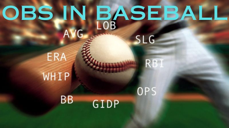 OBS in Baseball - BLATZOO Reviews