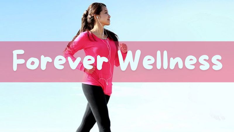 Forever Wellness - BLATZOO Reviews - 1